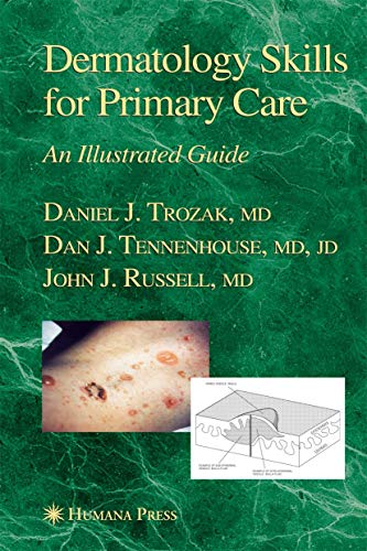 Stock image for Dermatology Skills for Primary Care: An Illustrated Guide (Current Clinical Practice) for sale by Books of the Smoky Mountains