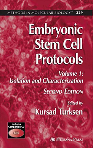 Beispielbild fr Embryonic Stem Cell Protocols: Volume I: Isolation and Characterization (Methods in Molecular Biology, 329) zum Verkauf von Lucky's Textbooks