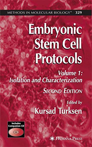 9781617376016: Embryonic Stem Cell Protocols: Volume I: Isolation and Characterization: 329 (Methods in Molecular Biology)