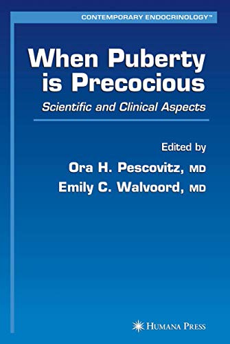 9781617377525: When Puberty is Precocious: Scientific and Clinical Aspects (Contemporary Endocrinology)