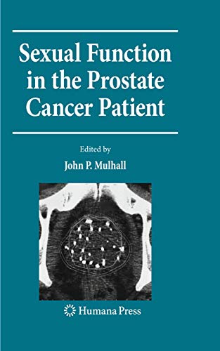 Sexual Function in the Prostate Cancer Patient - John P Mulhall