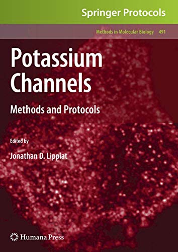 Potassium Channels : Methods and Protocols - Jonathan D. Lippiat