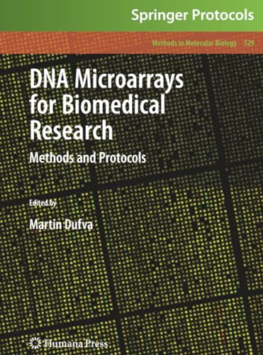 9781617379413: DNA Microarrays for Biomedical Research: Methods and Protocols: 529 (Methods in Molecular Biology)