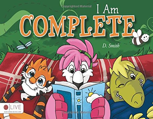 I Am Complete (9781617390012) by D. Smith
