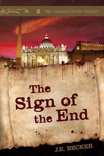 Stock image for The Sign of the End (The Armageddon Trilogy) for sale by Recycle Bookstore