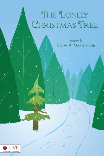 Stock image for The Lonely Christmas Tree for sale by Better World Books