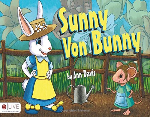 Sunny Von Bunny (9781617391606) by Ann Davis