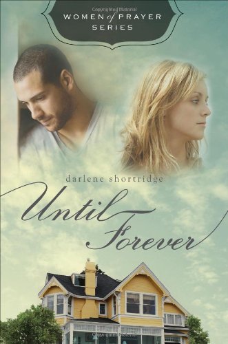 9781617392443: Until Forever (Women of Prayer)