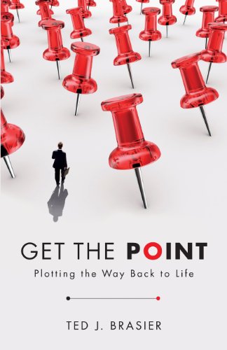 9781617394072: Get the Point: Plotting the Way Back to Life