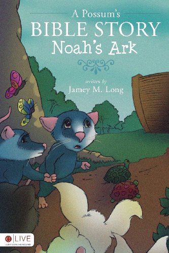 Stock image for A Possum's Bible Story: Noah's Ark for sale by Revaluation Books