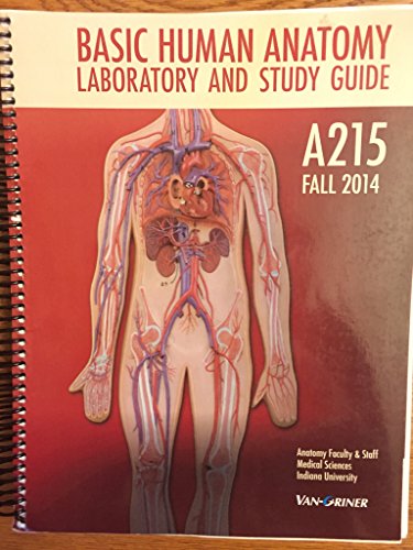 Stock image for A215 Basic Human Anatomy Laboratory and Study Guide, Fall 2014, Indiana Universi for sale by SecondSale