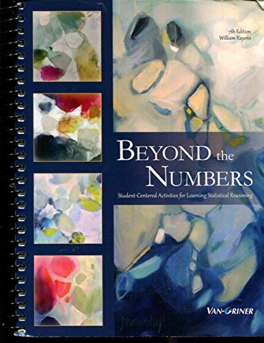 Beispielbild fr Beyond The Numbers: Student-Centered Activities for learning Statistical Reasoning, 7th Edition zum Verkauf von HPB-Red