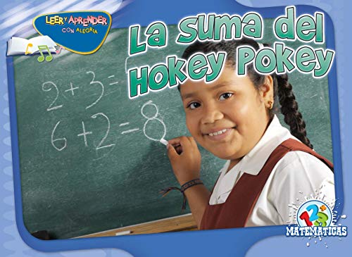 Beispielbild fr La suma del hokey pokey (Happy Reading Happy Learning - Math) (Spanish Edition) zum Verkauf von HPB Inc.