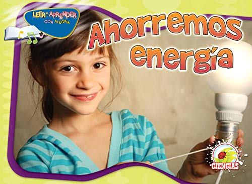 Beispielbild fr Rourke Educational Media Ahorremos energa (Happy Reading Happy Learning - Science) (Spanish Edition) zum Verkauf von HPB Inc.