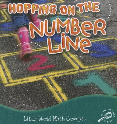 Stock image for Hopping on the Number Line (Little World Math Concepts) for sale by FOLCHATT