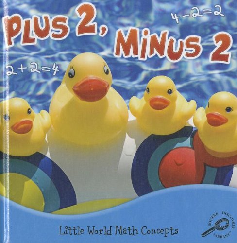 9781617417627: Plus 2, Minus 2 (Little World Math)