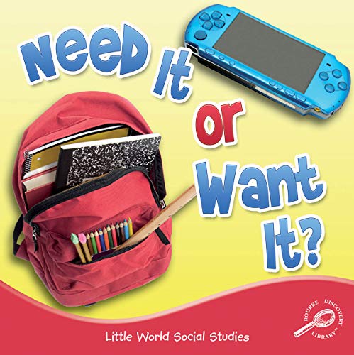 Beispielbild fr Need It or Want It? (Little World Social Studies) zum Verkauf von SecondSale