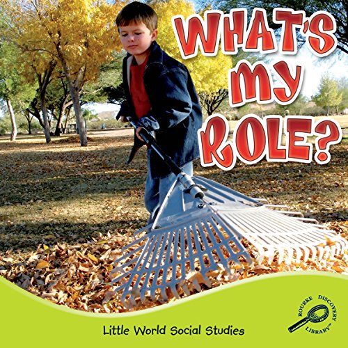 What's My Role? (Little World Social Studies) (9781617417948) by Hord, Colleen