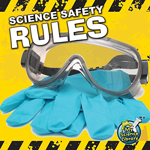 Stock image for Science Safety Rules for sale by Better World Books