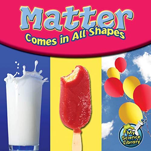 Beispielbild fr Matter Comes in All Shapes zum Verkauf von Better World Books