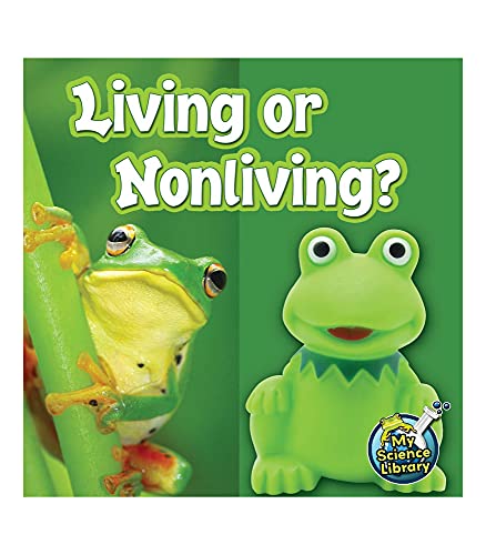 Stock image for Rourke Educational Media Living Or Nonliving?  Children  s Science Book About Living and Nonliving Things, Grades 1-2 Leveled Readers, My Science Library (24 Pages) for sale by BooksRun