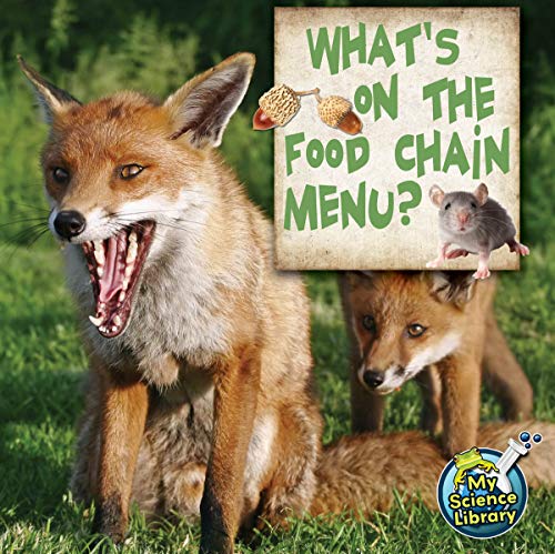 Imagen de archivo de What's on the Food Chain Menu? (My Science Library) a la venta por SecondSale