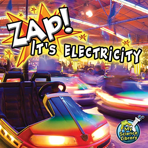 9781617419553: Zap! It's Electricity! (My Science Library, Levels 2-3)