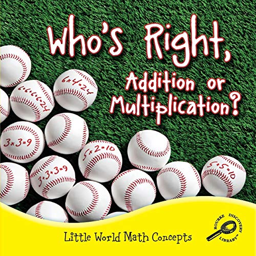 9781617419652: Who's Right, Addition or Multiplication? (Little World Math)