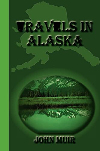 Stock image for Travels in Alaska for sale by Lucky's Textbooks