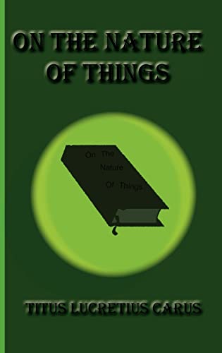 On The Nature of Things (9781617430442) by Carus, Titus Lucretius