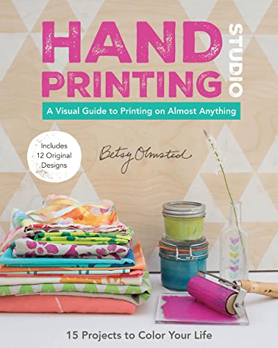 Beispielbild fr Hand-Printing Studio : 15 Projects to Color Your Life * a Visual Guide to Printing on Almost Anything zum Verkauf von Better World Books