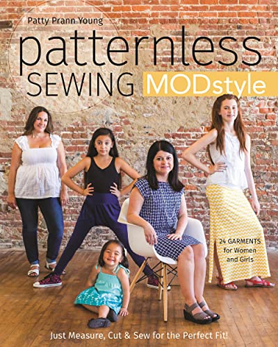 Beispielbild fr Patternless Sewing Mod Style: Just Measure, Cut & Sew for the Perfect Fit! - 24 Garments for Women and Girls zum Verkauf von SecondSale