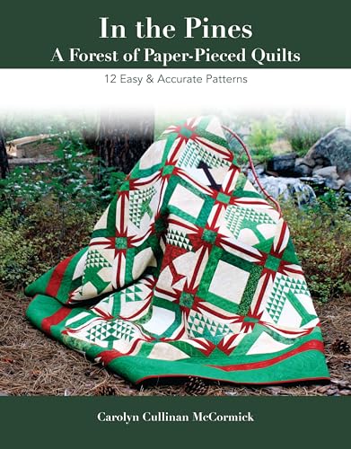 Stock image for In the Pines - A Forest of Paper-Pieced Quilts: 12 Easy & Accurate Patterns for sale by ThriftBooks-Dallas