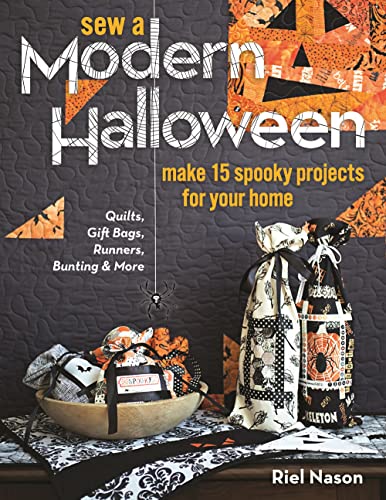 Stock image for Sew a Modern Halloween: Make 15 Spooky Projects for Your Home for sale by ThriftBooks-Dallas