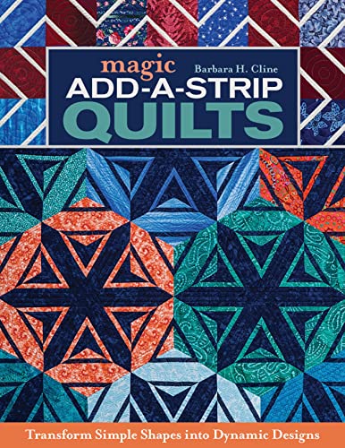 Beispielbild fr Magic Add-a-Strip Quilts zum Verkauf von Blackwell's