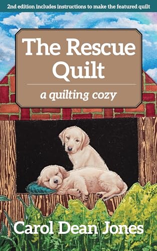 Stock image for The Rescue Quilt: A Quilting Cozy for sale by SecondSale