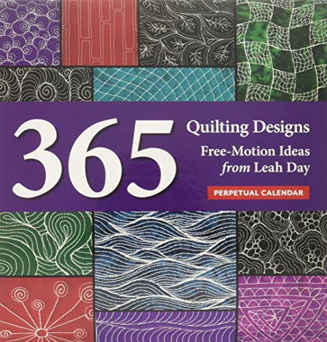 Quilting Designs Perpetual Calendar  365 Free Motion Ideas from Leah Day