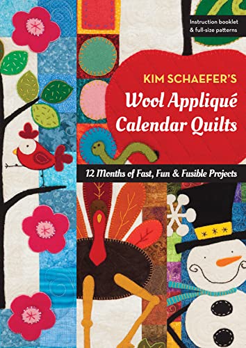 Beispielbild fr Kim Schaefers Wool Appliqu Calendar Quilts: 12 Months of Fast, Fun Fusible Projects zum Verkauf von Book Outpost