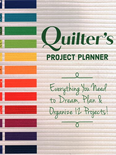 Stock image for Quilter  s Project Planner: Everything You Need to Dream, Plan & Organize 12 Projects! for sale by HPB-Diamond