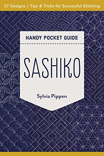 Beispielbild fr Sashiko Handy Pocket Guide: 27 Designs, Tips & Tricks for Successful Stitching zum Verkauf von Book Deals