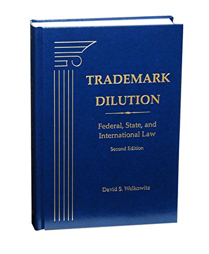 9781617461033: Trademark Dilution: Federal, State and International Law