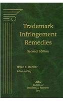 Stock image for Trademark Infringement Remedies, Second Edition (Intellectual Property Titles from Bloomberg Bna) for sale by HPB-Red