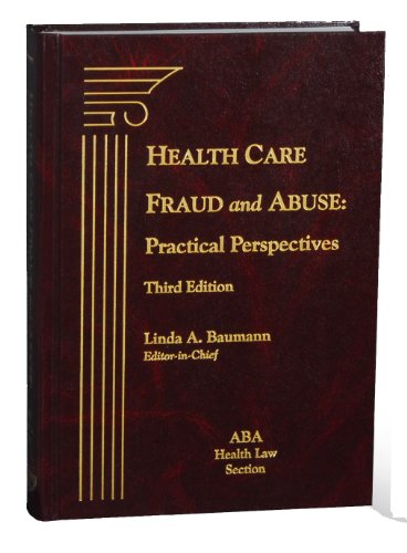 Stock image for Health Care Fraud and Abuse: Practical Perspectives for sale by ThriftBooks-Dallas