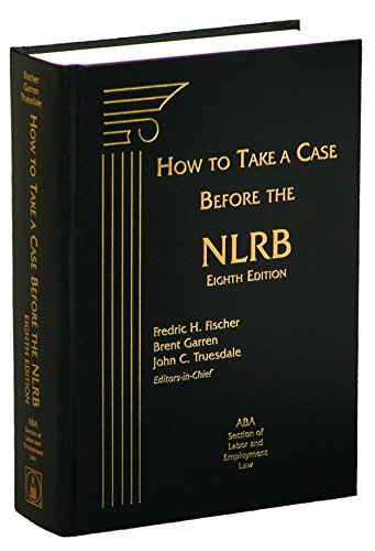 Imagen de archivo de How to Take a Case Before the NLRB a la venta por Mispah books