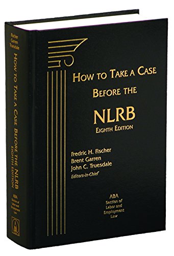 Stock image for How to Take a Case Before the NLRB for sale by Mispah books