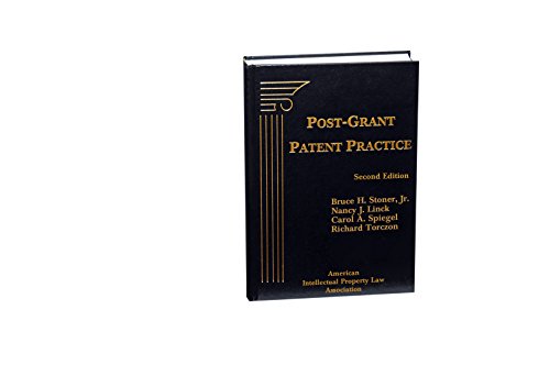 9781617465116: Post-Grant Patent Practice