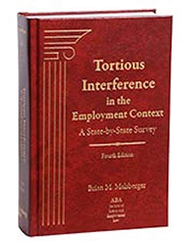 Stock image for Tortious Interference in the Employment Context: A State-by-State Survey, Fourth Edition for sale by SecondSale