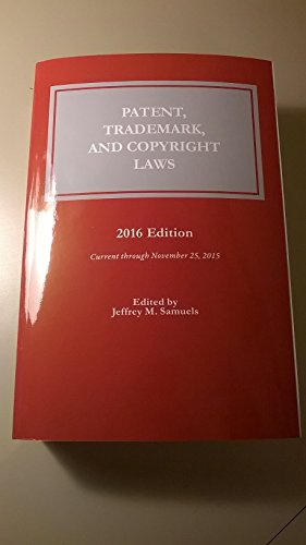 Beispielbild fr Patent, Trademark And Copyright Laws: 2016 zum Verkauf von Wonder Book