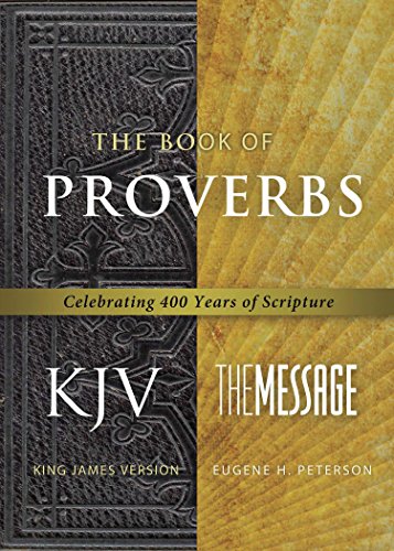 9781617471896: The Book of Proverbs: King James Version / The Message: Celebrating 400 Years of Scripture