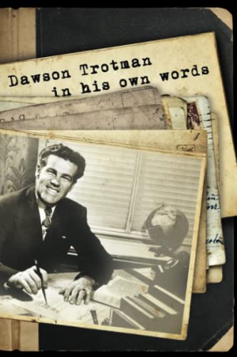 Beispielbild fr Dawson Trotman : In His Own Words zum Verkauf von Better World Books